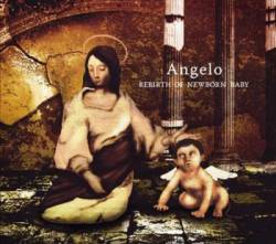 Angelo : Rebirth of Newborn Baby